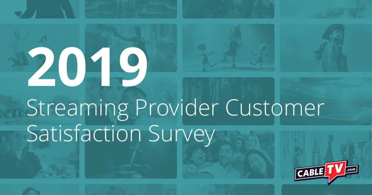 2019 Streaming Provider Customer Satisfaction Survey
