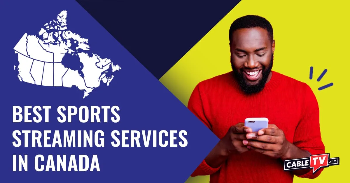 A graphic featuring a map of Canada and a smiling man looking at his phone alongside the text "Best Sports Streaming Services in Canada."