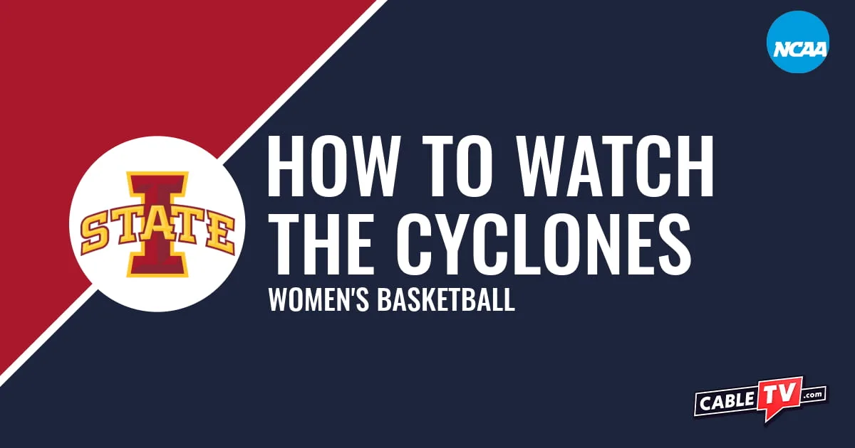 Watch Iowa State Women's Basketball Iowa State Cyclones logo on a stylized cardinal and dark blue graphic for the women's basketball team watch guide.