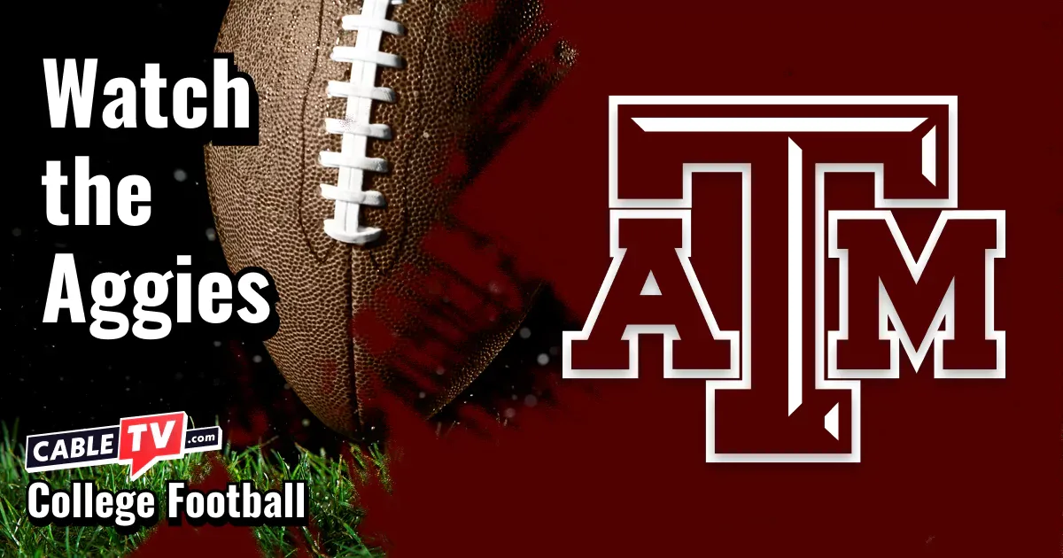 Texas A&M Aggies logo on a maroon football background with the words “Watch the Aggies.”