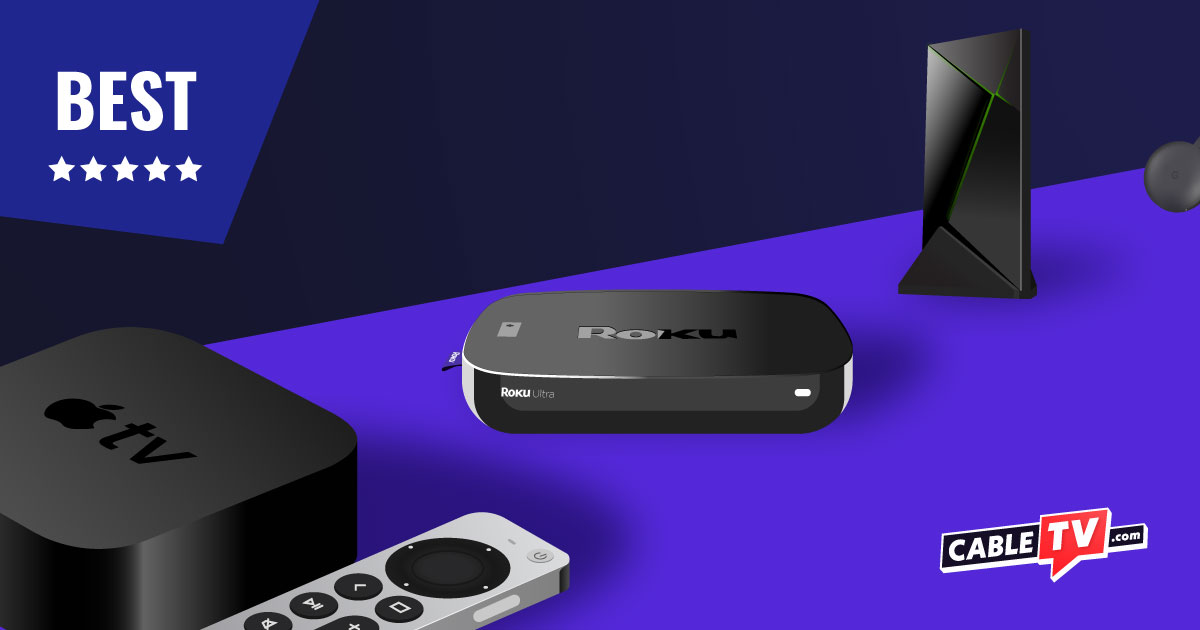Best streaming devices - Apple TV, Roku and more