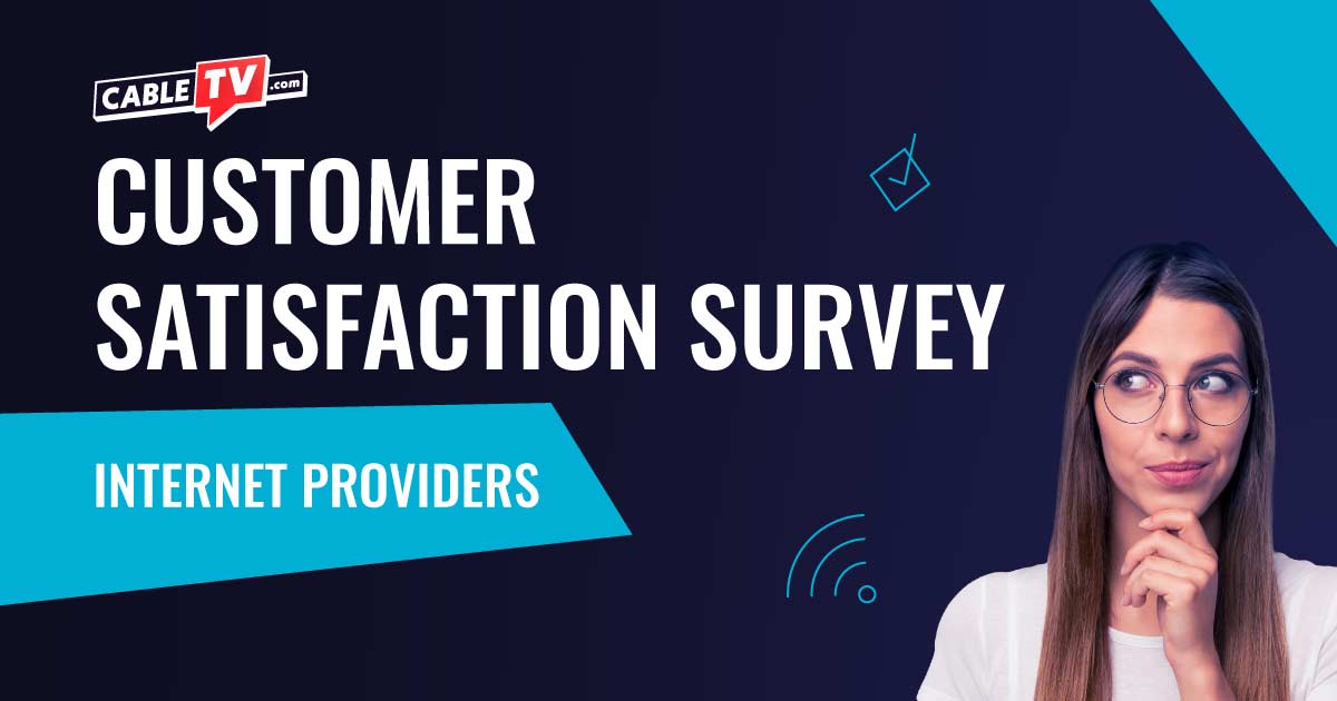 Read our annual customer satisfaction survey for internet