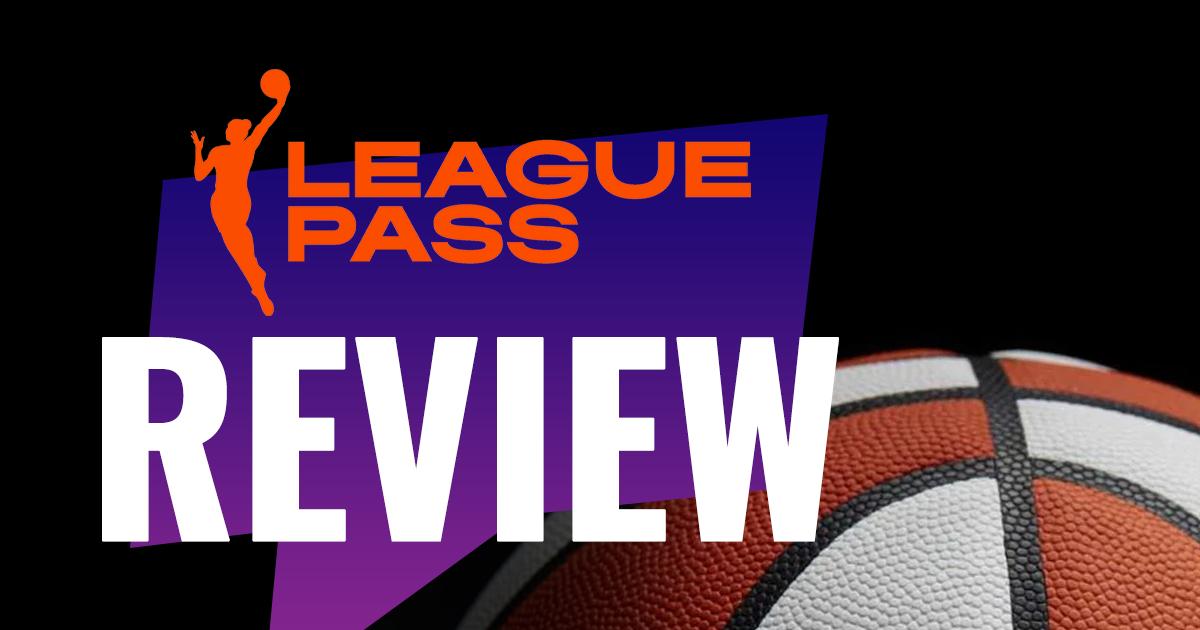 WNBA League Pass Review
