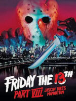 On the movie poster for Friday the 13th Part 8, Jason's head and hands—one holding a dagger—loom over the Manhattan skyline at night.