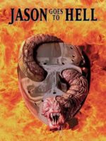 The movie poster for Jason Goes to Hell shows Jason's mask, a demonic snake slithering through one eyehole and out the mouth, about to be consumed by a fireball.