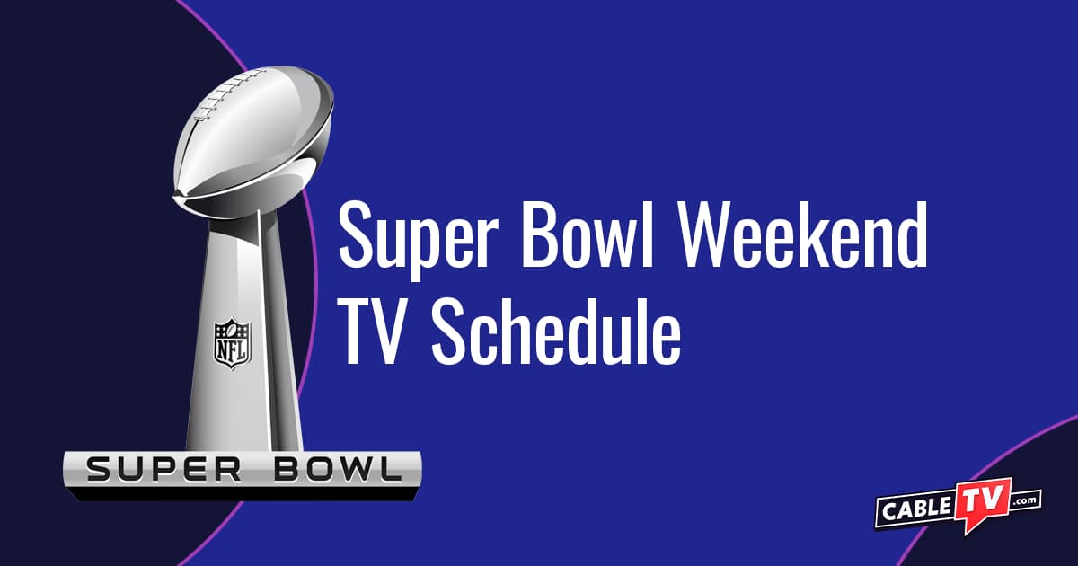 Super Bowl Weekend TV Schedule