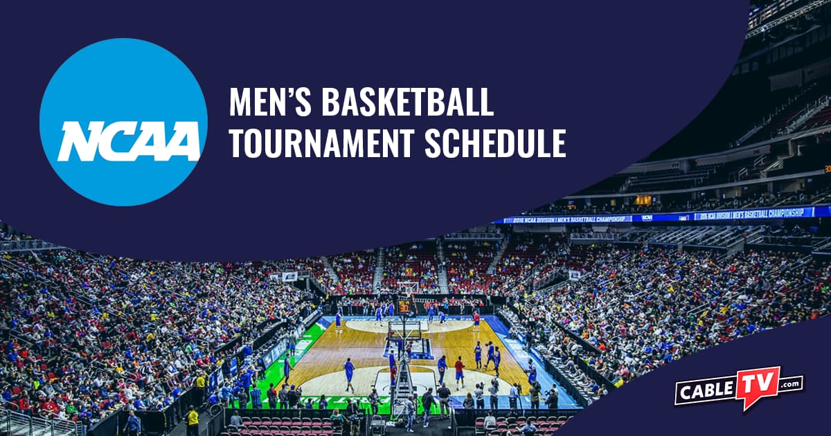 NCAA Men's Basketball Tournament Schedule