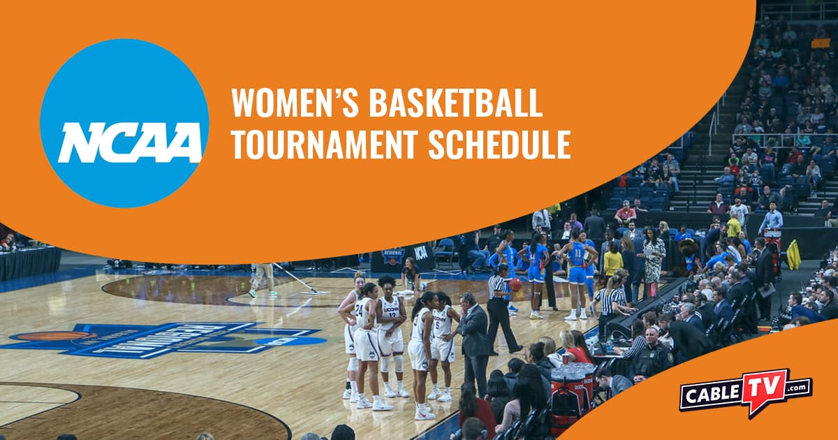 NCAA Women's Basketball Tournament Schedule