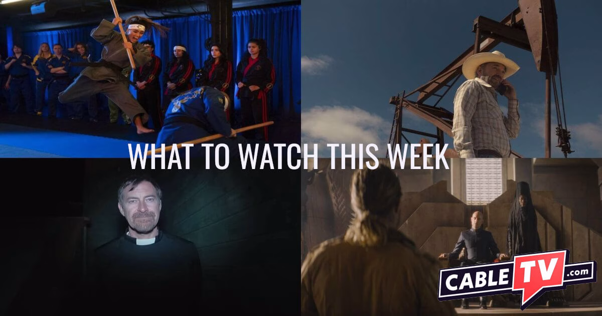 A collage of scenes from Cobra Kai, Landman, The Creep Tapes, and Dune: Prophecy, with the CableTV.com logo and What to Watch This Week across the middle.