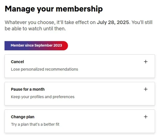 Netflix Manage Membership Screenshot of a page in Netflix’s cancellation process. There are three options: “Cancel,” “Pause for a month,” and “Change plan.”