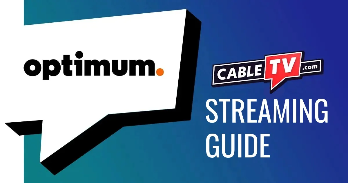 Optimum logo in conversation bubble. CableTV.com logo above Streaming Guide