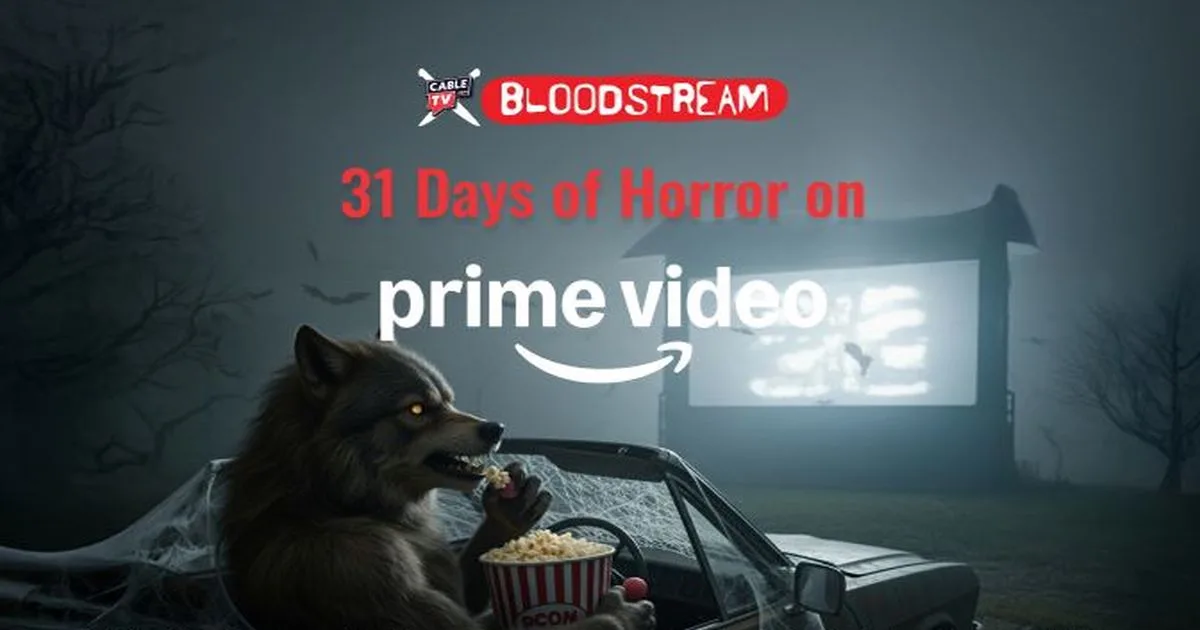 Werewolf with glowing eyes sitting in a dusty vintage car eating popcorn and watching a glowing outdoor tv screen. 31 Days of Horror on Prime Video in red and white text and CableTV.com Bloodstream logo