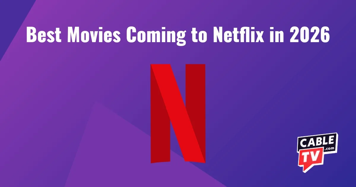 Every movie coming to Netflix in 2026plus staff picks.