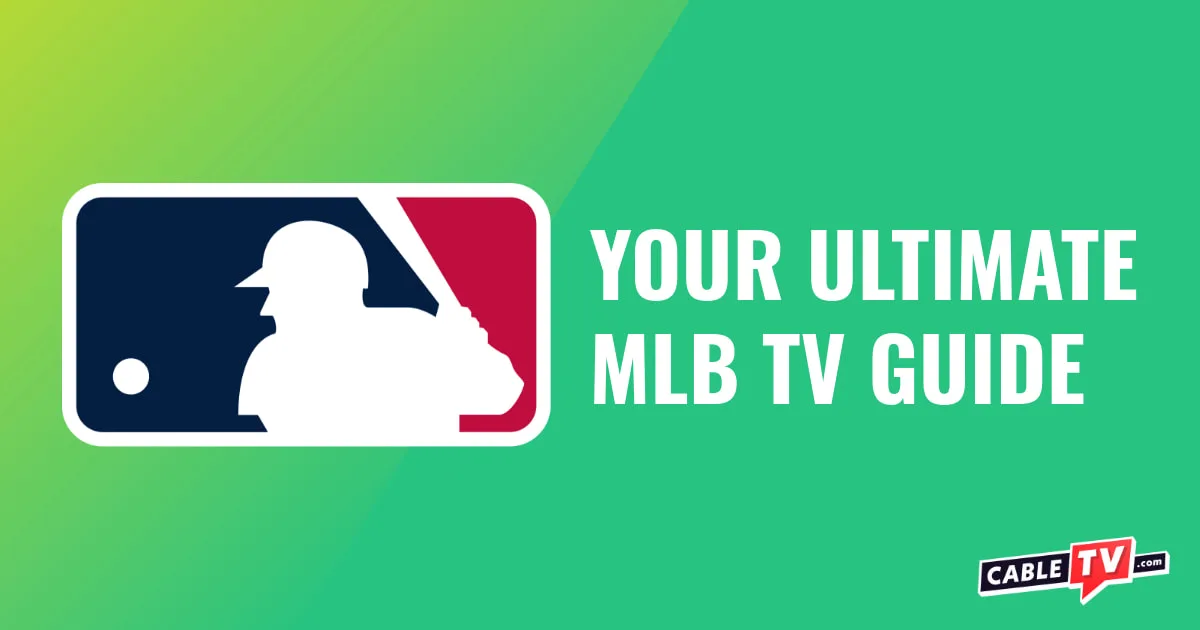 The MLB logo alongside text that reads 'Your ultimate MLB TV guide.'
