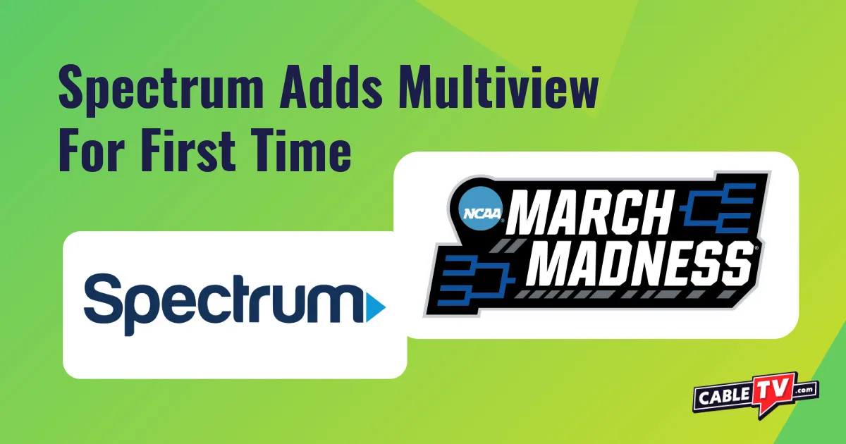 The Spectrum and March Madness logos on a green gradient background with text saying Spectrum adds multiview for first time.