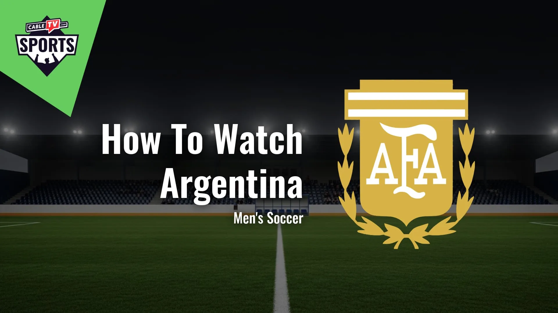 How to watch Argentina Men's Soccer
