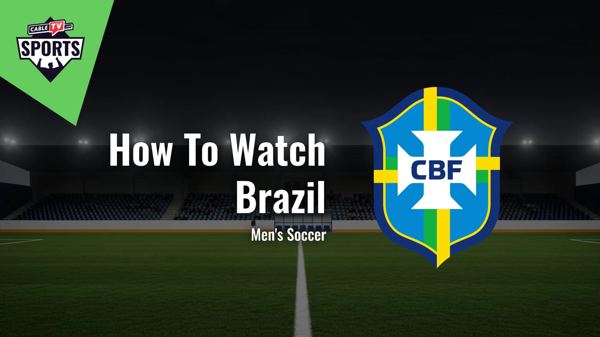 How to Watch Brazil Men's Soccer