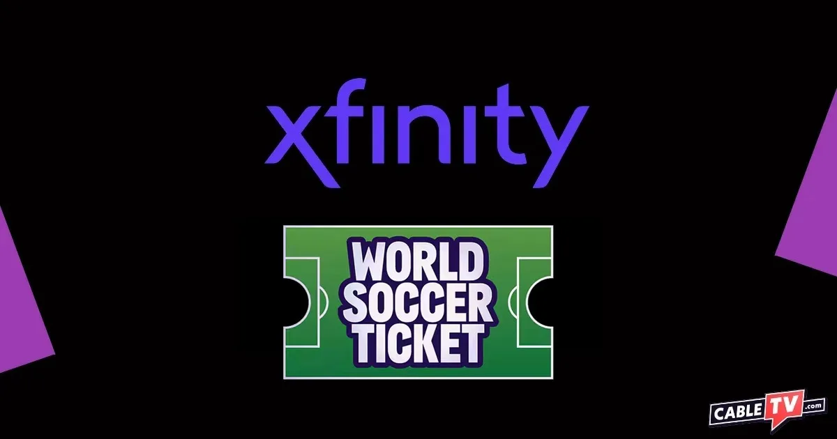 Xfinity World Soccer Ticket Is Xfinity World Soccer Ticket your ticket to the World Cup?