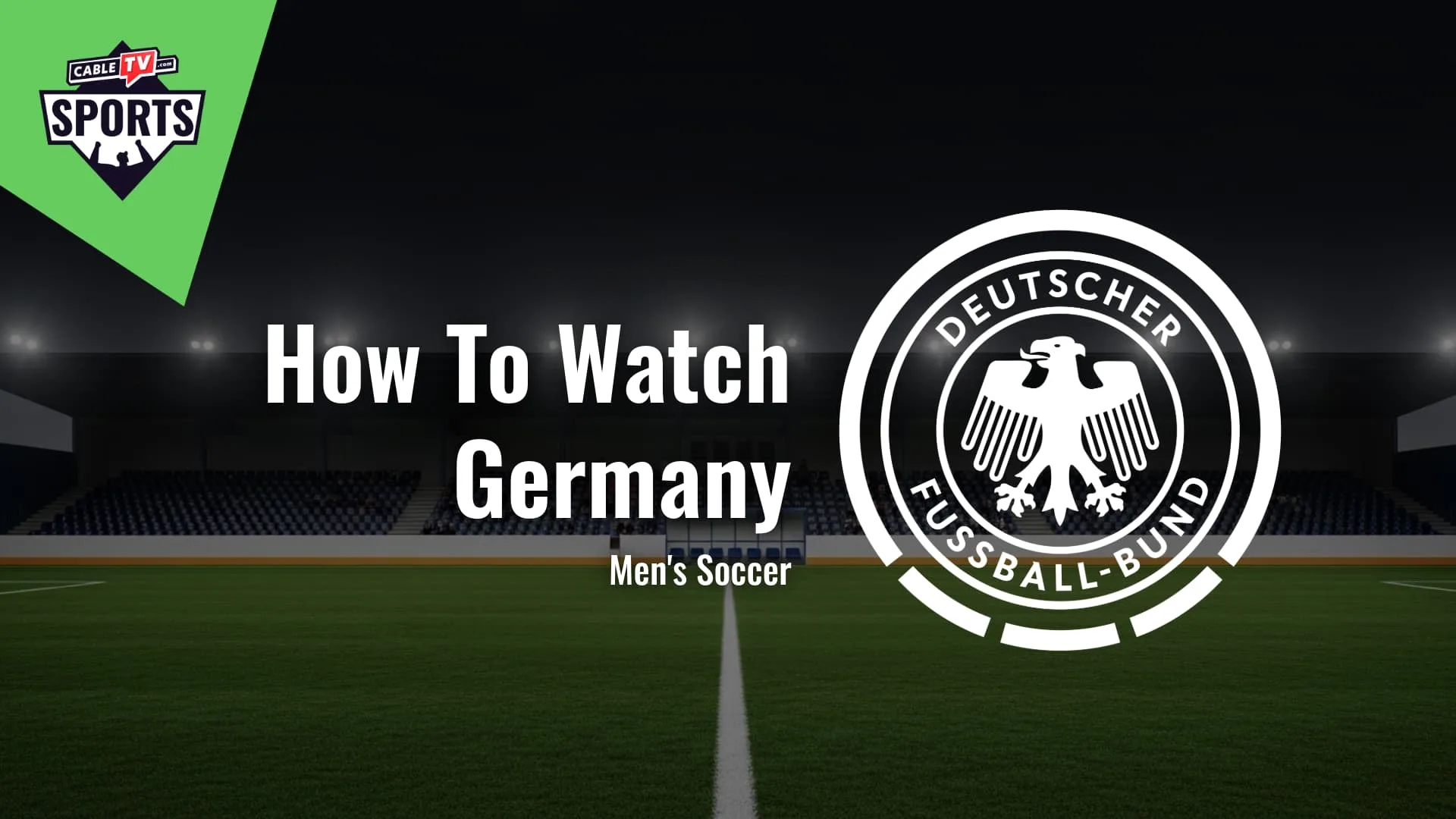 How to Watch Germany Men's Soccer