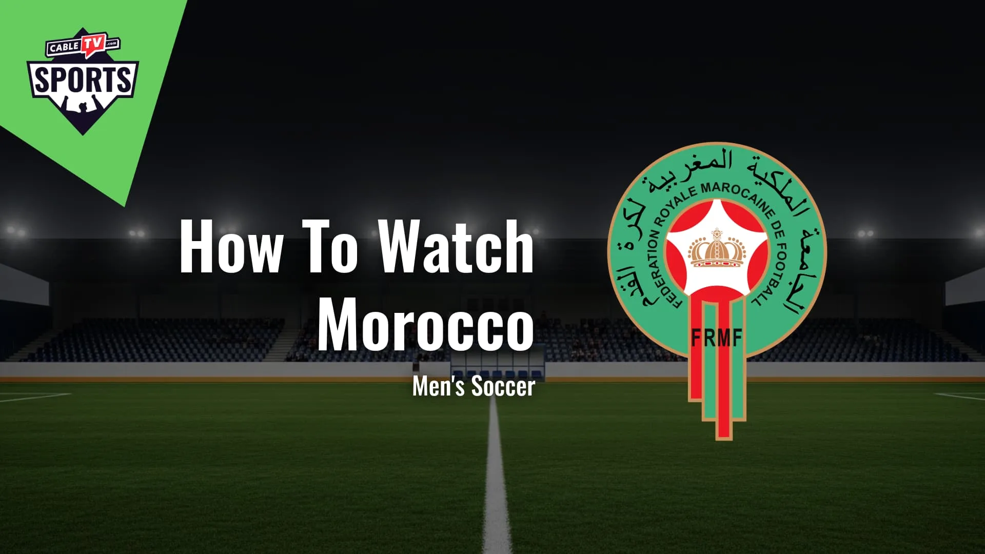 How to Watch Morocco Men's Soccer