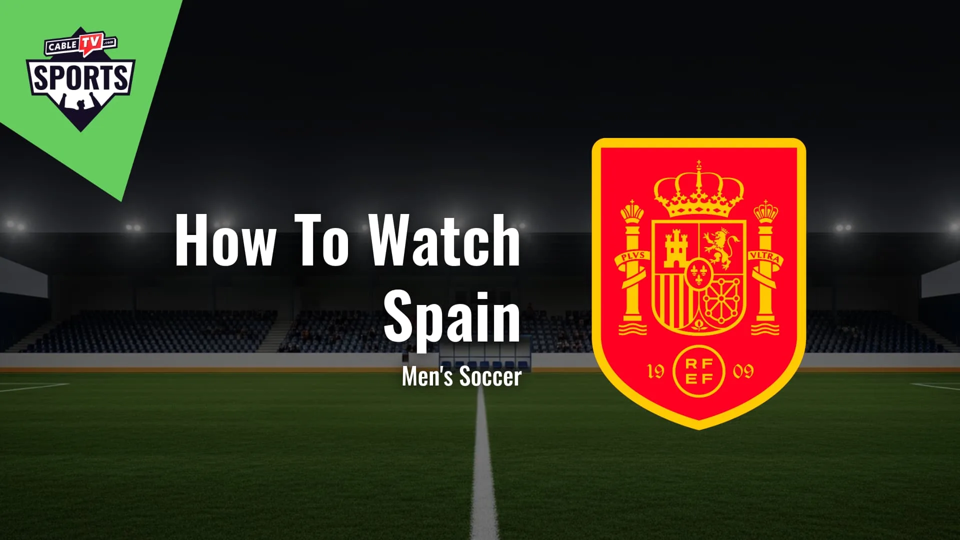 How to Watch Spain Men's Soccer