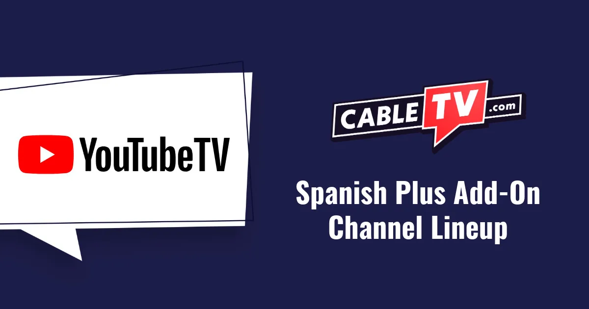 See every channel available with the Spanish Plus add-on.