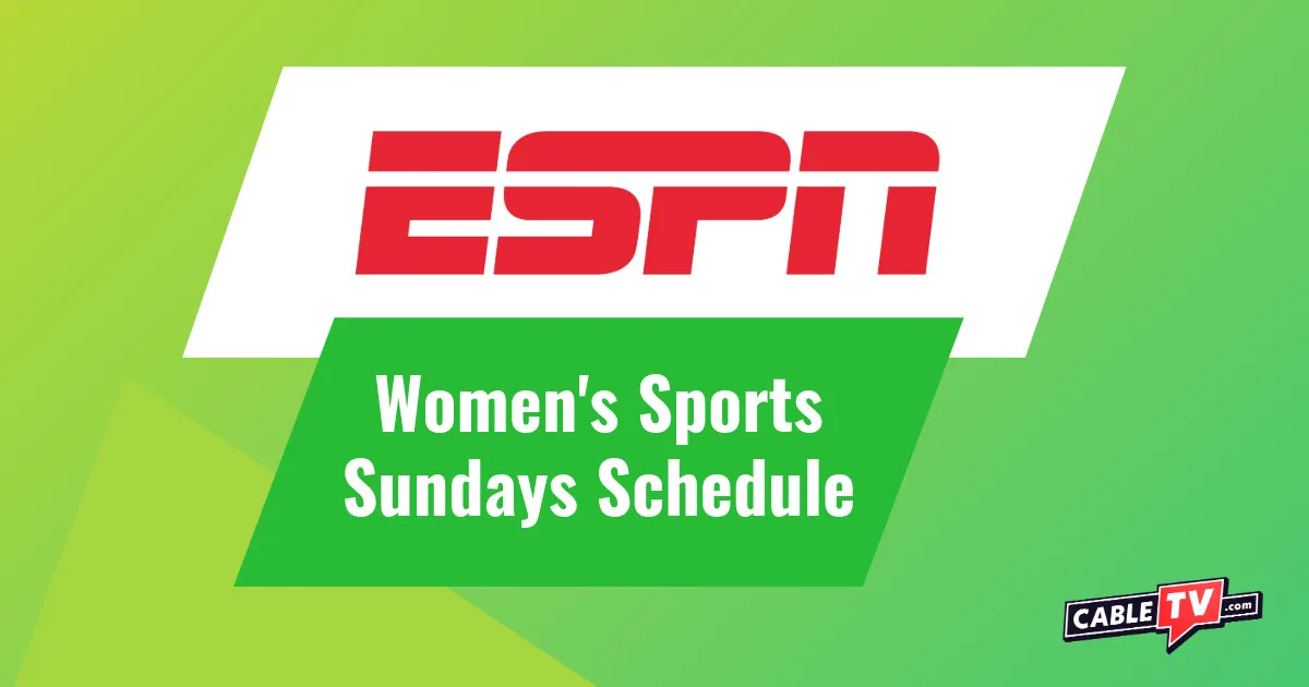 ESPN Women's Sports The ESPN Logo and the words "Women's Sports Sundays Schedule" on a green gradient background.