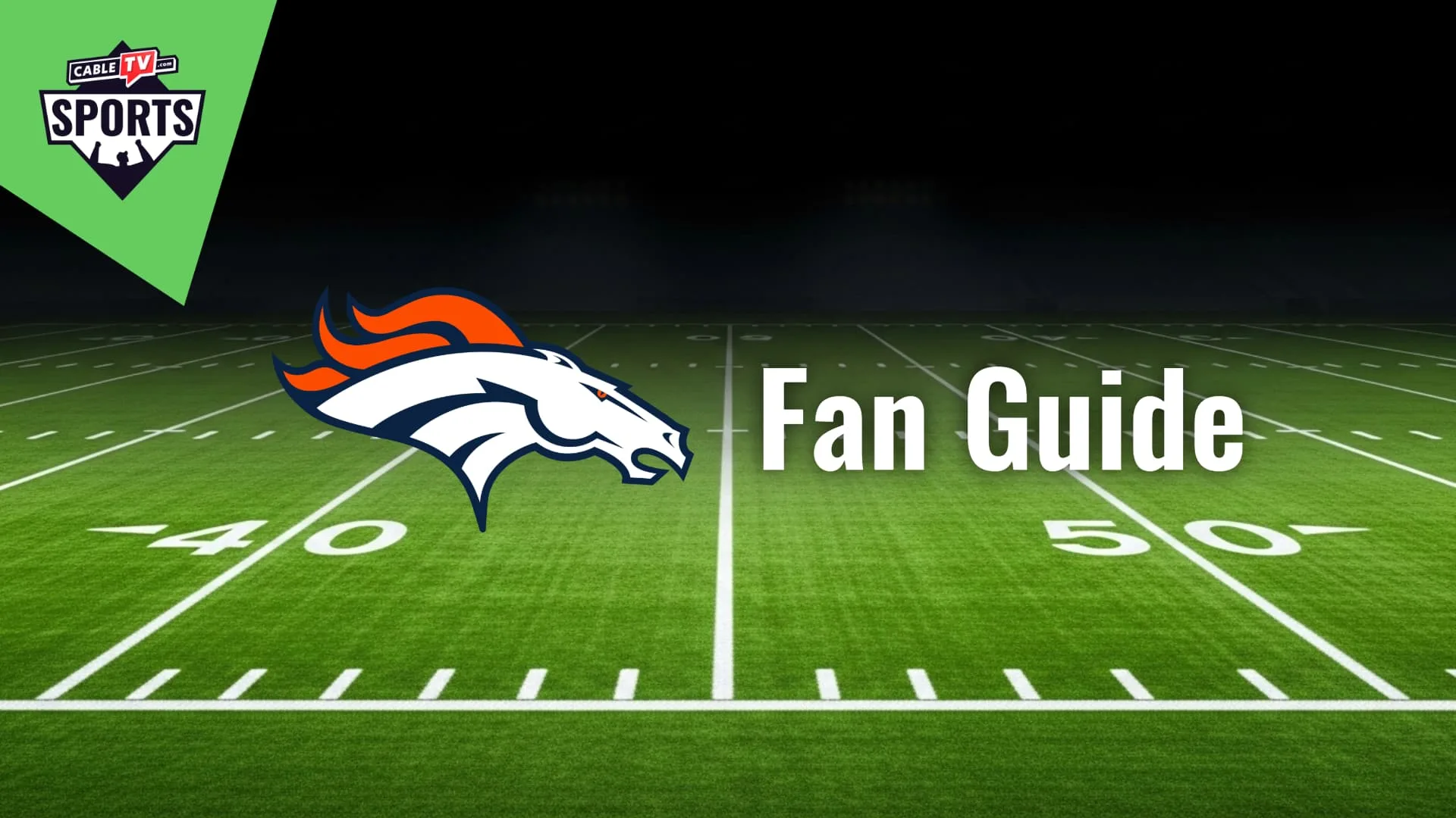 Denver Broncos Fan Guide
