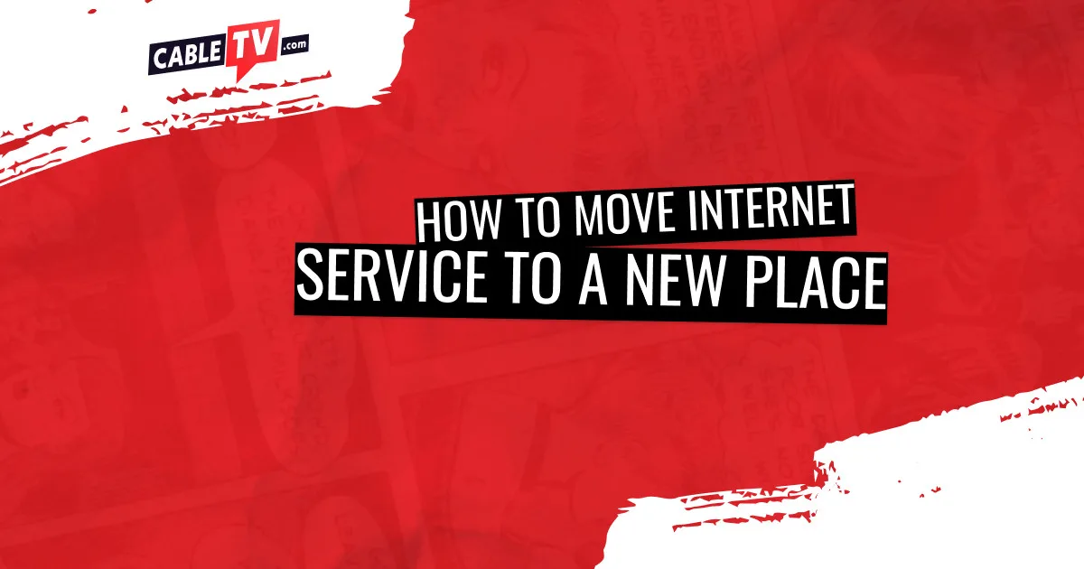 How to Move Internet Service to a New Place