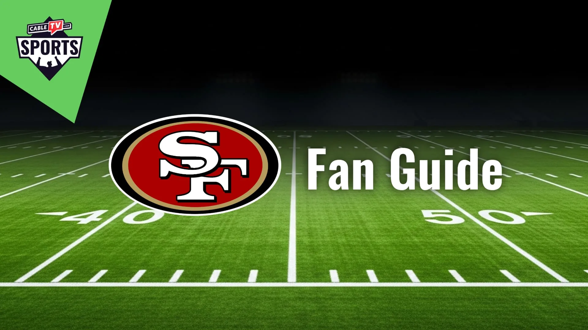 San Francisco 49ers Fan Guide