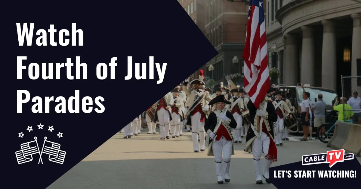 Watch Fourth of July Parades