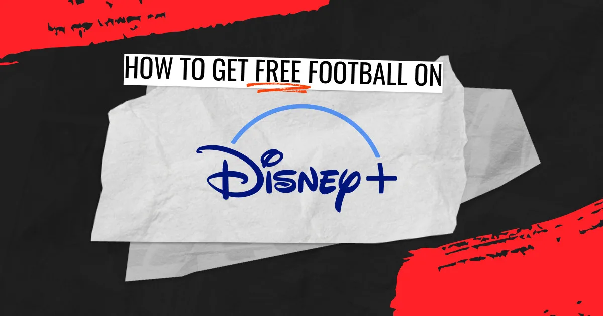 Disney+ logo with the text "How to get free football on" above