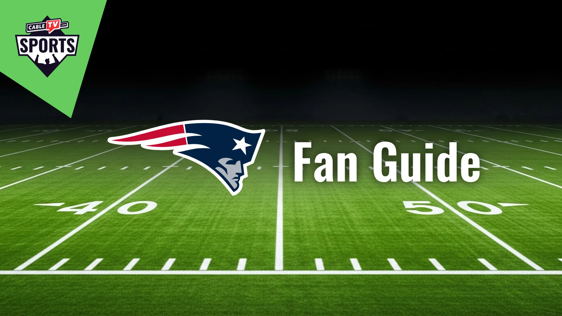 New England Patriots Fan Guide