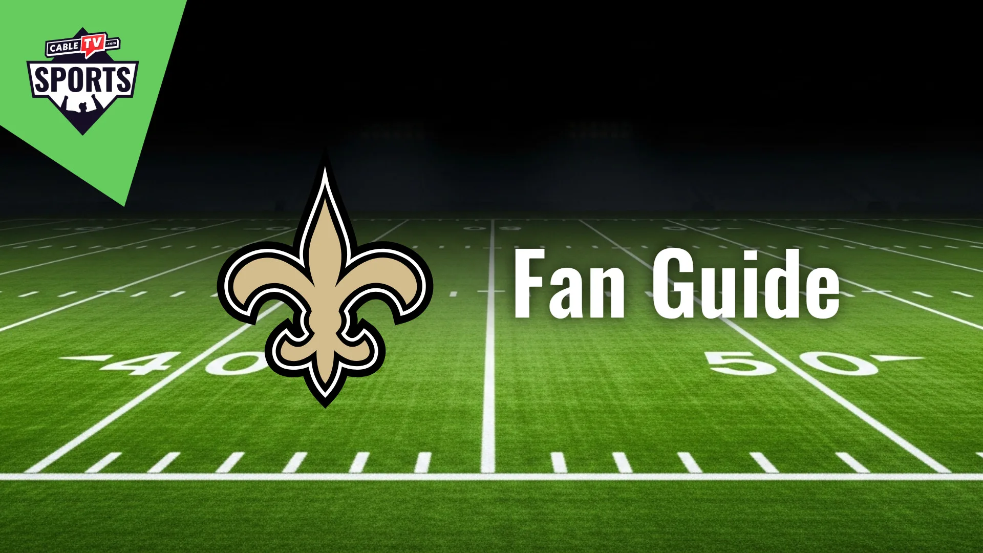 New Orleans Saints Fan Guide