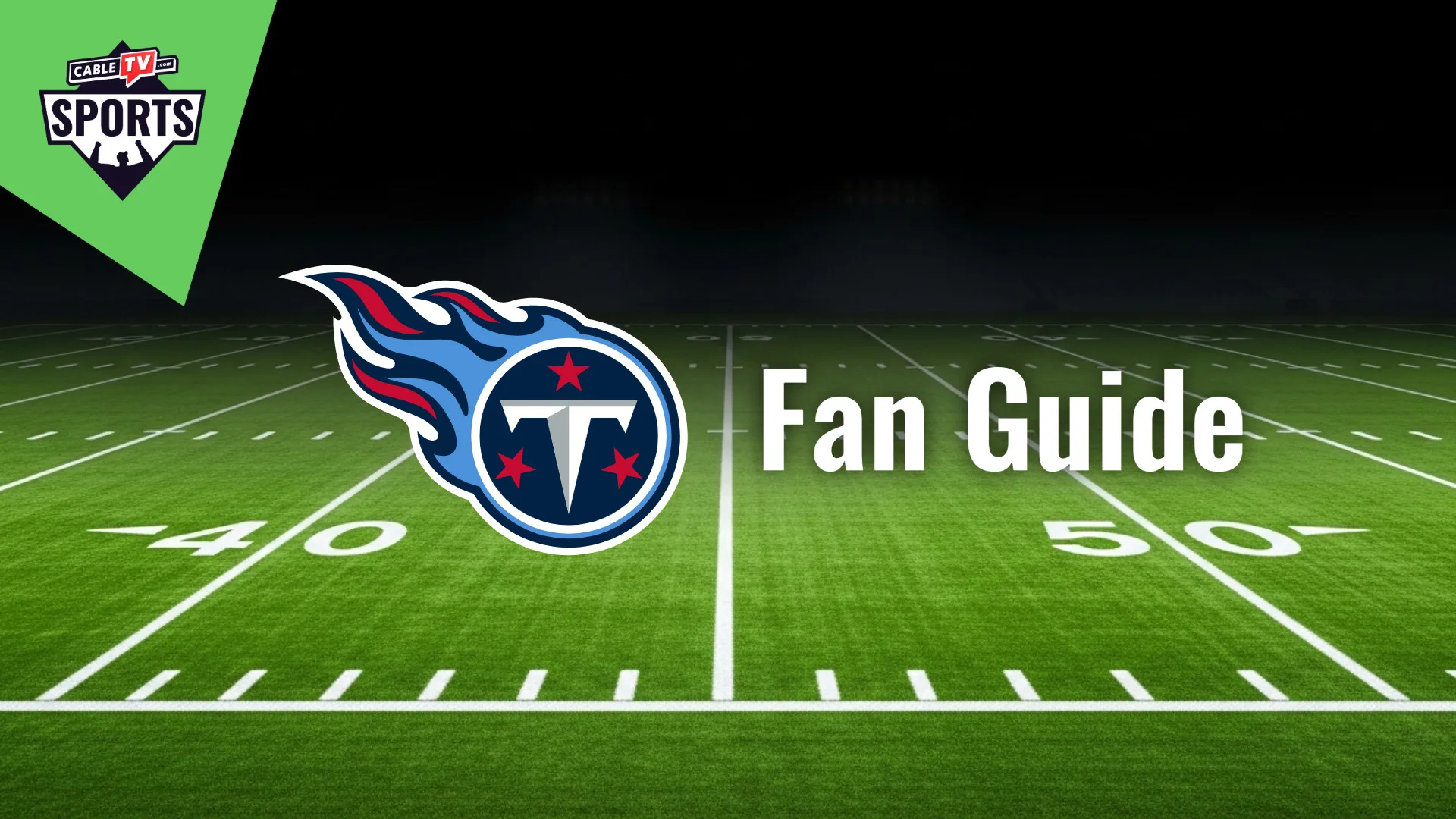 Tennessee Titans Fan Guide