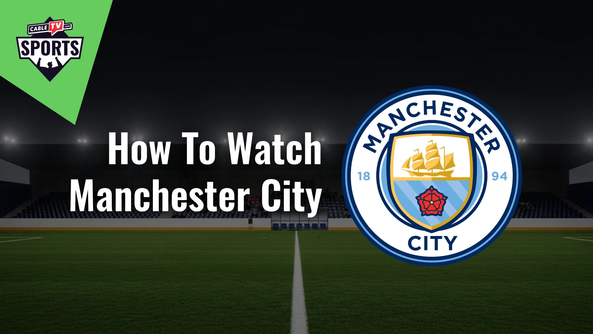 How to Watch Manchester City