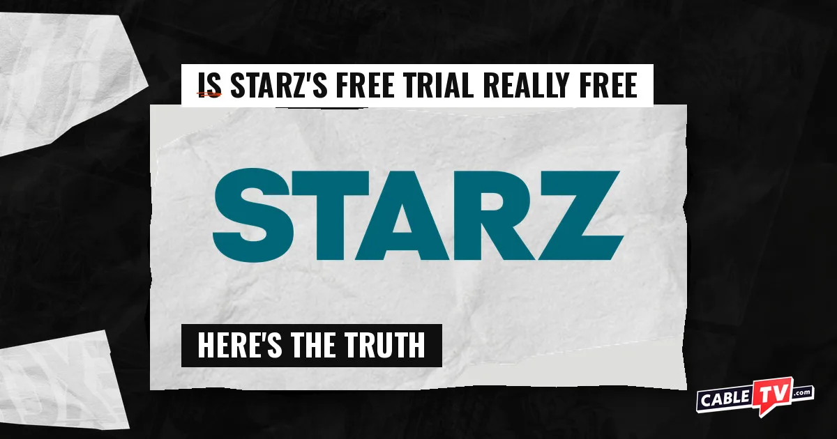 starz_free_trial_really_free Is STARZ's free trial really free: Here's the truth