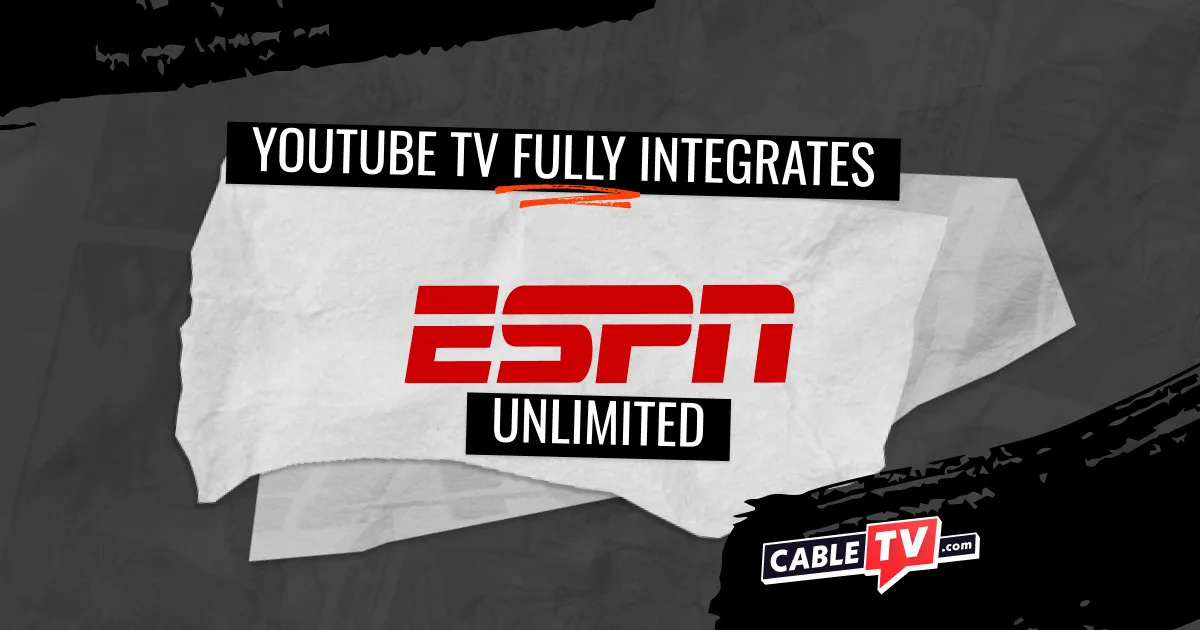 A black, white, and red graphic that reads "YouTube TV fully integrates ESPN Unlimited" with the ESPN logo in the center.