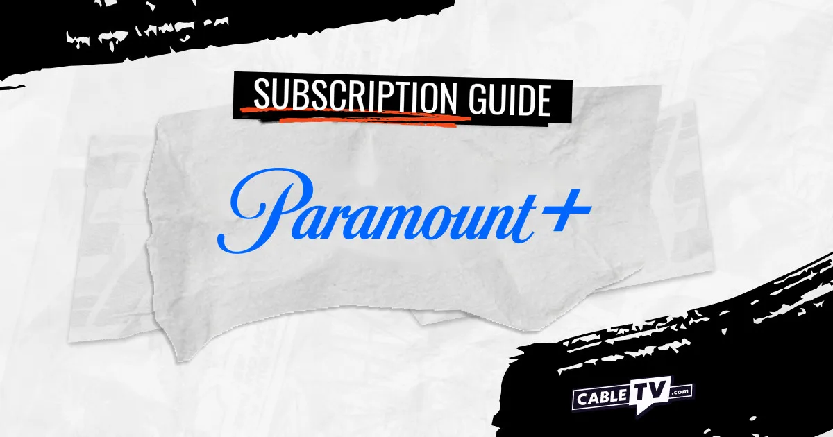 CTV_Paramount-Plus-Subscription Paramount+ Subscription Guide