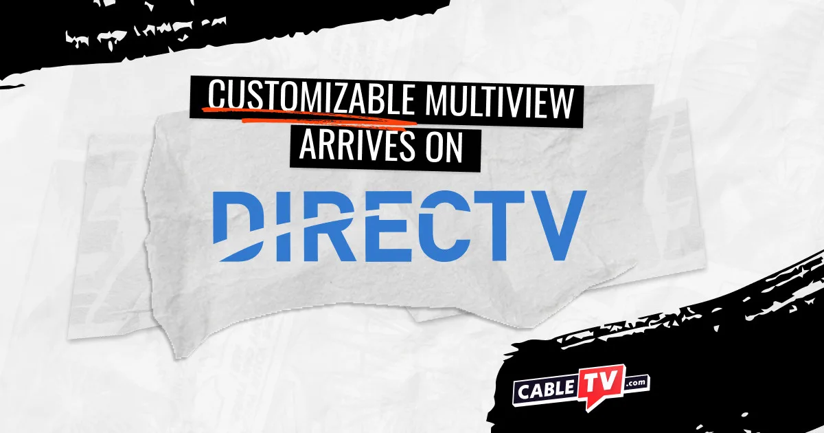 Customizable Multiview DIRECTV The DIRECTV logo with text reading "Customizable multiview arrives on DIRECTV" on a black, white, and gray background.