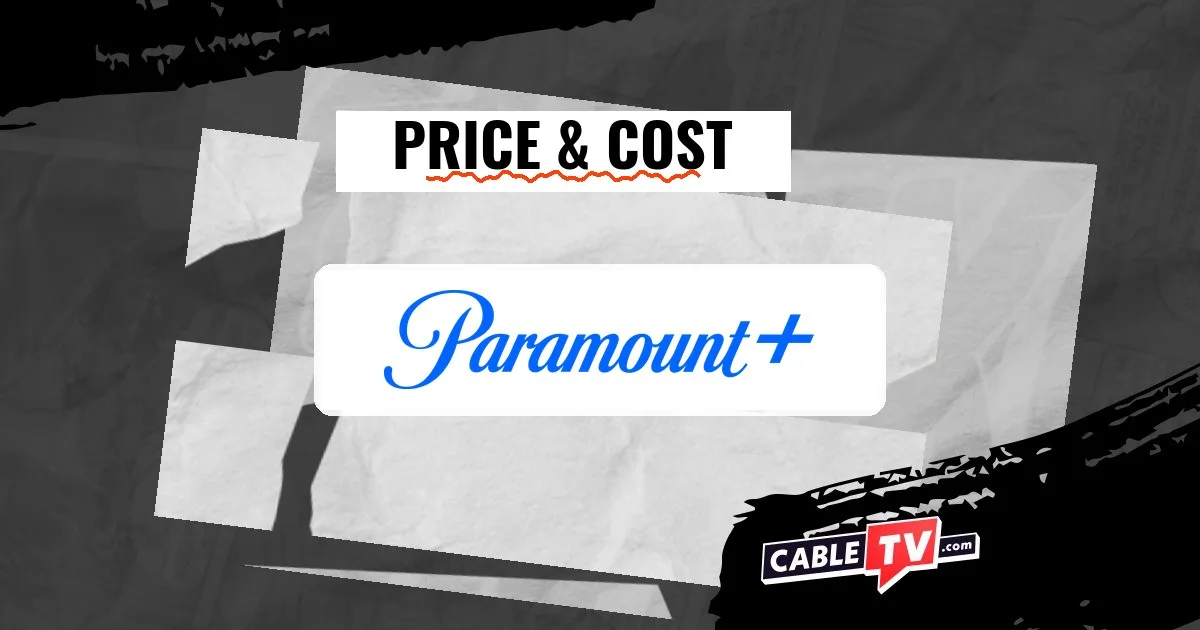 paramount-plus-price-cost Paramout+ Price and Cost