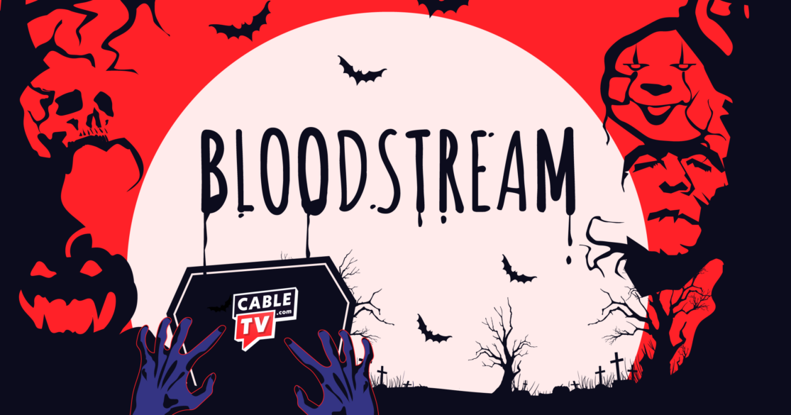 Bloodstream - from CableTV.com