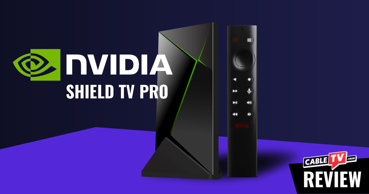 NVIDIA Shield TV Pro review by CableTV.com