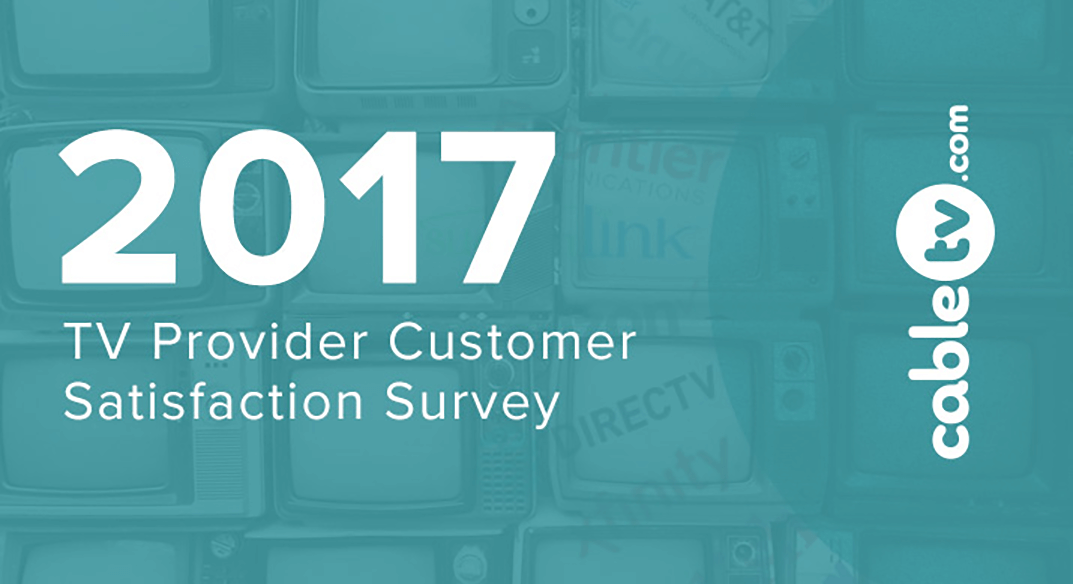 2017 TV Provider Customer Satisfaction Survey with CableTV.com logo.