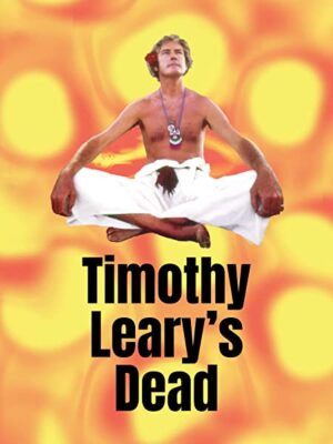 Cover art for the Timothy Leary's Dead documentary