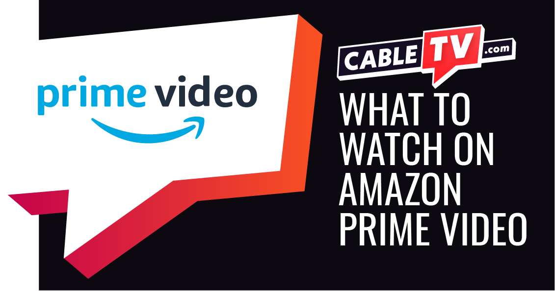 What to watch on Prime Video