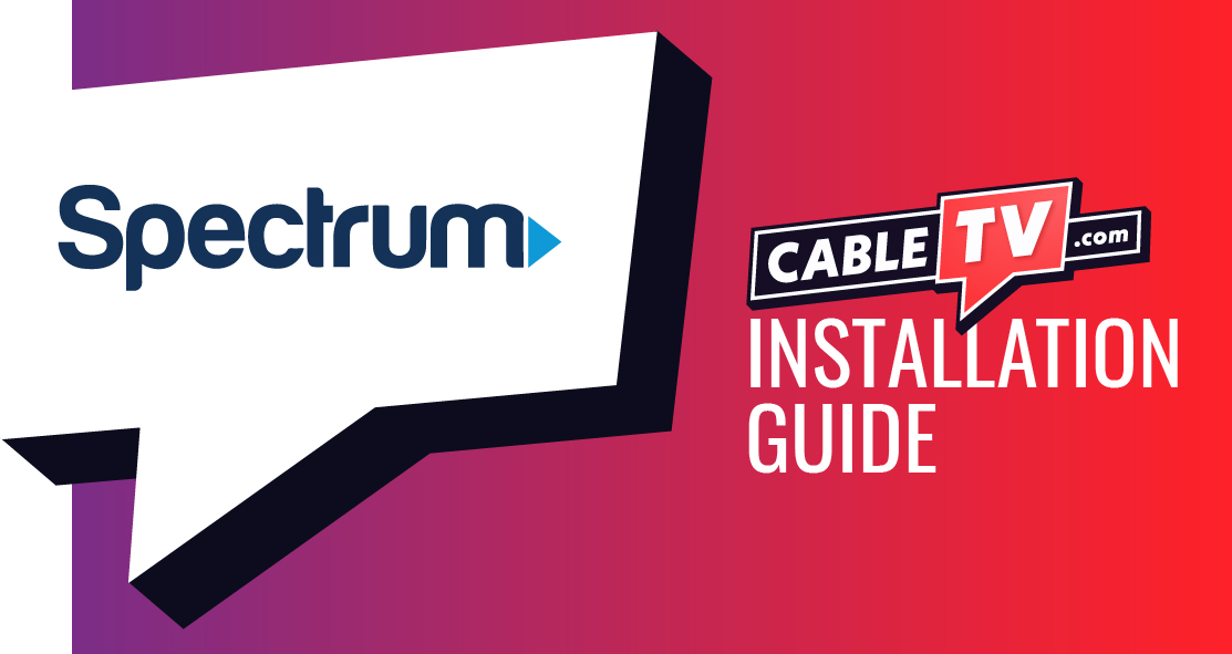 Spectrum Self Installation: How To Guide  