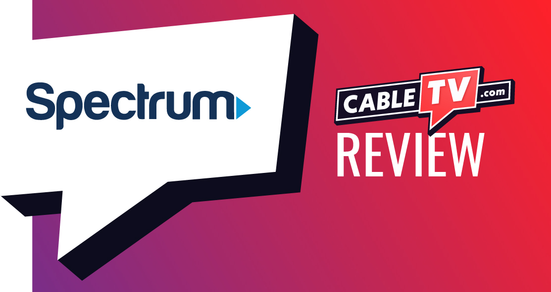 Spectrum Review 2022: Plans, Prices, and More | CableTV.com