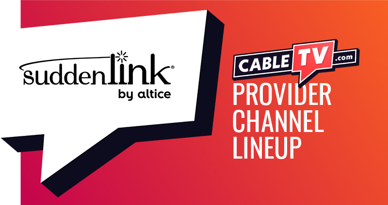 Suddenlink Channel Lineup - Local Channels, Sports, Movies & More